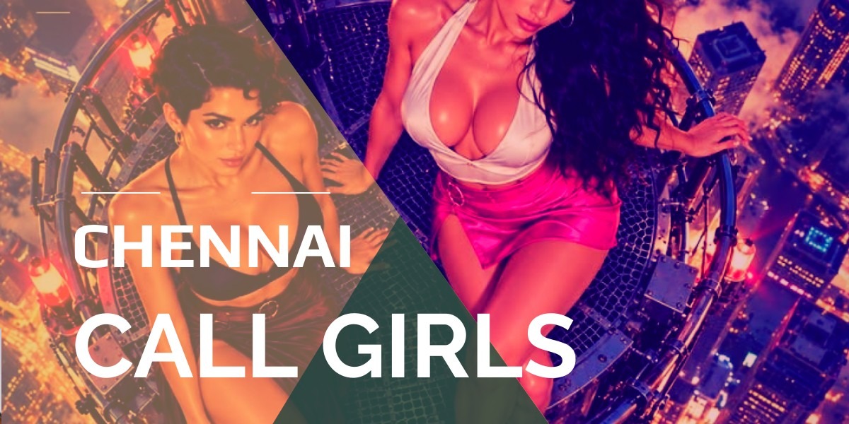 Chennai Call Girls Are Well Experienced Beauties Chennai Call Girls Are Well Experienced Beauties